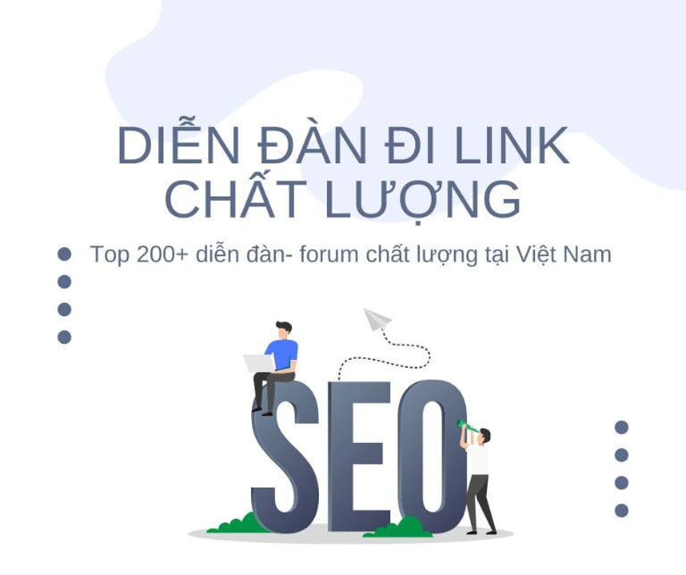 Hướng Dẫn Chi Tiết Cách Đi Link Diễn Đàn Hiệu Quả Và Danh Sách Các Forum Đặt Backlink Chất Lượng